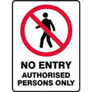 S 300 X 225 POLY NO ENTRY AUTHORISED PER